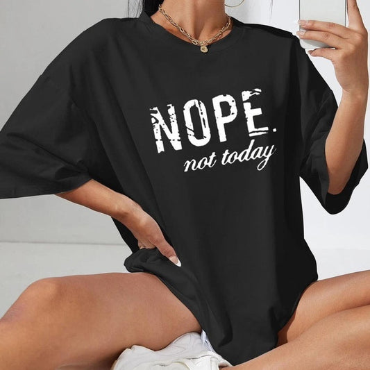 Ladies Oversized Nope Not Today Identical Graphic Print Short Sleeves T Shirt Top